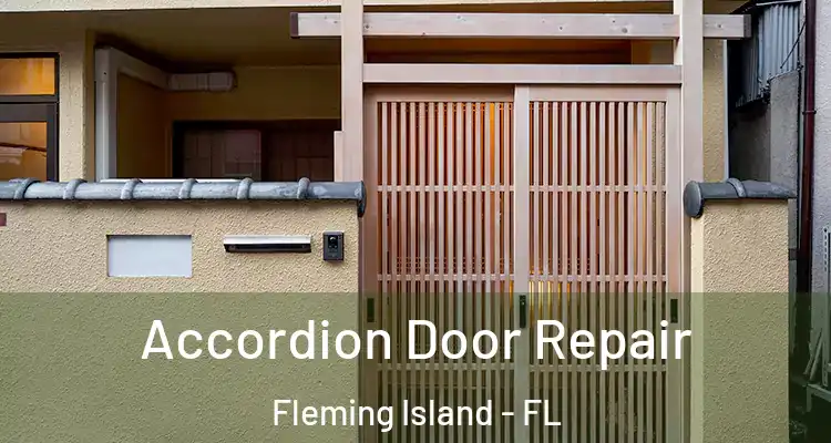  Accordion Door Repair Fleming Island - FL