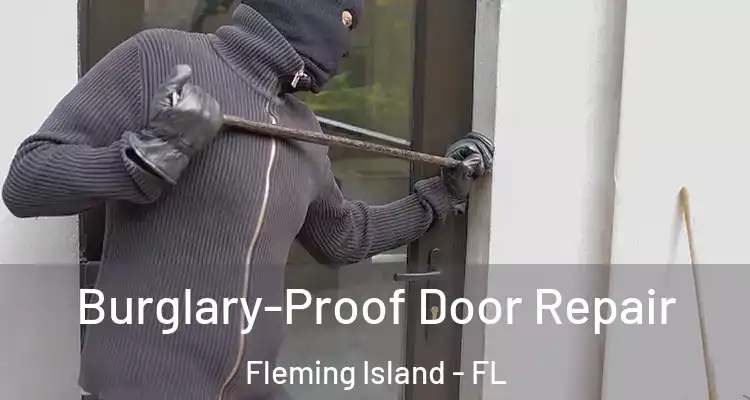  Burglary-Proof Door Repair Fleming Island - FL