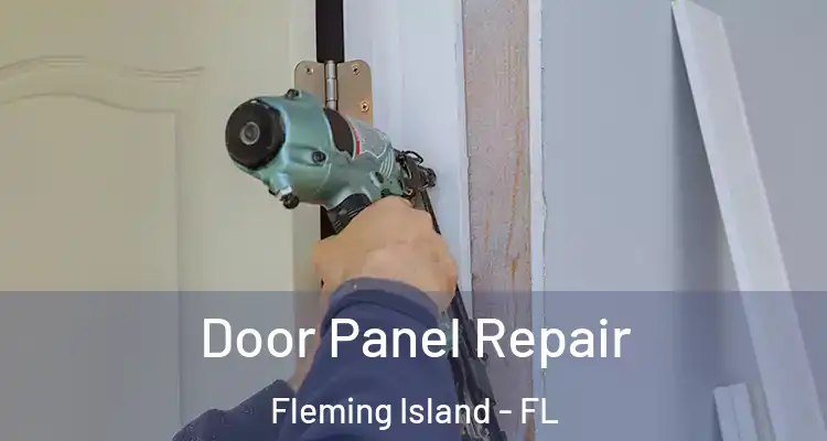  Door Panel Repair Fleming Island - FL