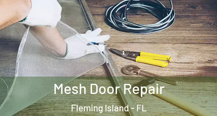  Mesh Door Repair Fleming Island - FL