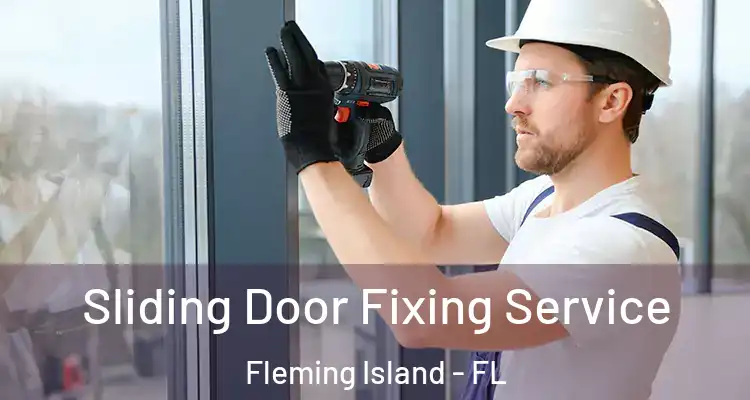  Sliding Door Fixing Service Fleming Island - FL