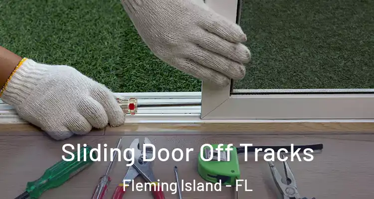  Sliding Door Off Tracks Fleming Island - FL