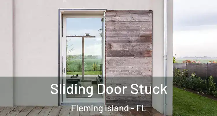  Sliding Door Stuck Fleming Island - FL
