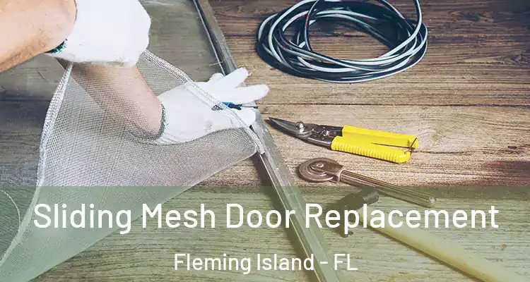  Sliding Mesh Door Replacement Fleming Island - FL