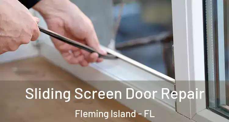  Sliding Screen Door Repair Fleming Island - FL