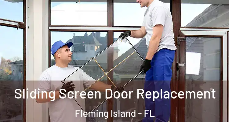  Sliding Screen Door Replacement Fleming Island - FL